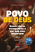 Povo de Deus - quem são os evangélicos e por que eles importam