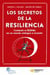 Los secretos de la Resiliencia - Combatir el Estrés  en un mundo ambiguo e incierto