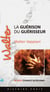Walter – La guérison du guérisseur