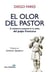 EL OLOR DEL PASTOR - El ministerio pastoral en la visión del papa Francisco