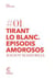 TIRANT LO BLANC: EPISODIS AMOROSOS