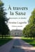 À travers la Saxe - Souvenirs et études