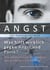 Angst - Was hilft wirklich gegen Angst und Panikattacken? - Die effektivsten Strategien gegen Angst und Panik aus Sicht der Forschung