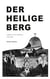 Der heilige Berg - Gefangen in der Gottesburg 1958-1964