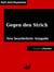 Gegen den Strich - Neu bearbeitete Ausgabe (Klassiker der ofd edition)