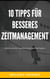 10 Tipps für besseres Zeitmanagement - einfach und schnell umsetzbar für ein optimales Ergebnis