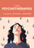 Les psychothérapies -   Courants - Méthodes - Indications