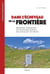 Dans l'écheveau de la frontière - Alignements et réalignements politiques dans la vallée de la Roya (XIXe - XXIe)