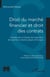 Droit du marché financier et droit des contrats - Contribution à l’étude de l’opération de marché en droits tunisien et français