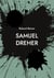 Samuel Dreher - und die Liebe