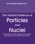 The Twofold Existence of Particles and Nuclei - A dual particle model realized in two spaces - space-time and a circular 'basic space'
