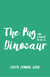 The Pug who wanted to be a Dinosaur