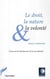 Le droit, la nature et la volonté - Essai sur les fondements de la normativité