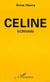 Céline - Ecrivain