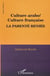 CULTURE ARABE / CULTURE FRANÇAISE, LA PARENTÉ RENIÉE