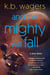 And the Mighty Will Fall - A NeoG Novel