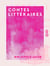 Contes littéraires - Du bibliophile Jacob à ses petits-enfants