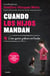 Cuando los hijos mandan - Cómo querer y educar con límites