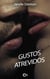 Gustos atrevidos - Antología Dulce Pecado
