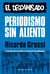 Periodismo sin aliento. El descamisado - La revista que cubrió el conflicto y la ruptura de Perón con Montoneros