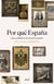 Por qué España - Bases simbólicas de la nación española