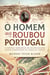 O Homem que Roubou Portugal