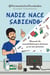 Nadie nace sabiendo - Manual de sexualidad para jóvenes y no tan jóvenes