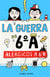 Serie La guerra de 6ºA 1 - Alérgicos a 6º B - Alérgicos a 6º B