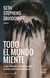 Todo el mundo miente - Lo que internet y el big data pueden decirnos sobre nosotros mismos