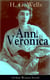 Ann Veronica (A New Woman Novel) - A Feminist Novel from the Father of Science Fiction, also known for The Time Machine, The Island of Doctor Moreau, The Invisible Man, The War of the Worlds, The Outline of History…