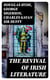 The Revival of Irish Literature - Addresses by Sir Charles Gavan Duffy, K.C.M.G, Dr. George Sigerson, and Dr. Douglas Hyde