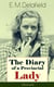 The Diary of a Provincial Lady (Illustrated) - Humorous Classic From the Renowned Author of Thank Heaven Fasting, Faster! Faster! & The Way Things Are