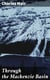 Through the Mackenzie Basin - A Narrative of the Athabasca and Peace River Treaty Expedition of 1899