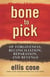 Bone to Pick - Of Forgiveness, Reconciliation, Reparation, and Revenge