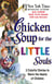 Chicken Soup for the Little Souls - 3 Colorful Stories to Warm the Hearts of Children