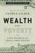Wealth and Poverty - A New Edition for the Twenty-First Century