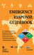 Emergency Response Guidebook - A Guidebook for First Responders during the Initial Phase of a Dangerous Goods/Hazardous Materials Transportation Incident