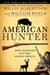 American Hunter - How Legendary Hunters Shaped America