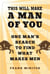 This Will Make a Man of You - One Man?s Search for Hemingway and Manhood in a Changing World
