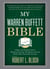My Warren Buffett Bible - A Short and Simple Guide to Rational Investing: 284 Quotes from the World's Most Successful Investor