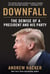 Downfall - The Demise of a President and His Party