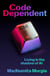 Code Dependent - How AI Is Changing Our Lives — Shortlisted for the Women's Prize for Non-Fiction
