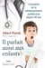 Il parlait aussi aux enfants - L'évolution de la pédopsychiatrie québécoise depuis 40 ans