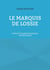 Le marquis de Lossie : Traduit de l'anglais/écossais par Antoine Tabary