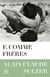 F. comme un frères