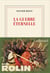 La guerre éternelle
