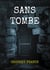Sans tombe : Deuil d'un frère inconnu