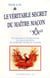 Le Véritable Secret du Maître Maçon : Étude sur le symbolisme et les concepts du sublime grade de maître