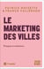 Le marketing des villes Tome 2 : Pratiques et évaluations
