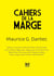 Cahiers de la Marge : Maurice G. Dantec